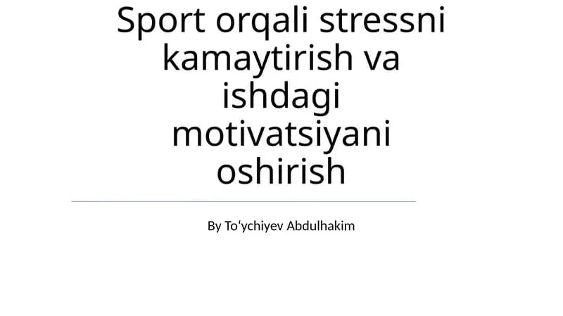 Sport orqali stressni kamaytirish va ishdagi motivatsiyani oshirish