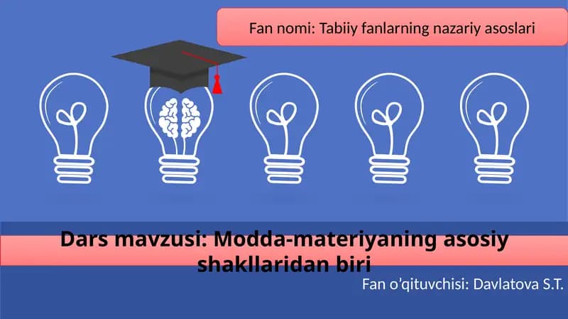 Modda-materiyaning asosiy shakllari