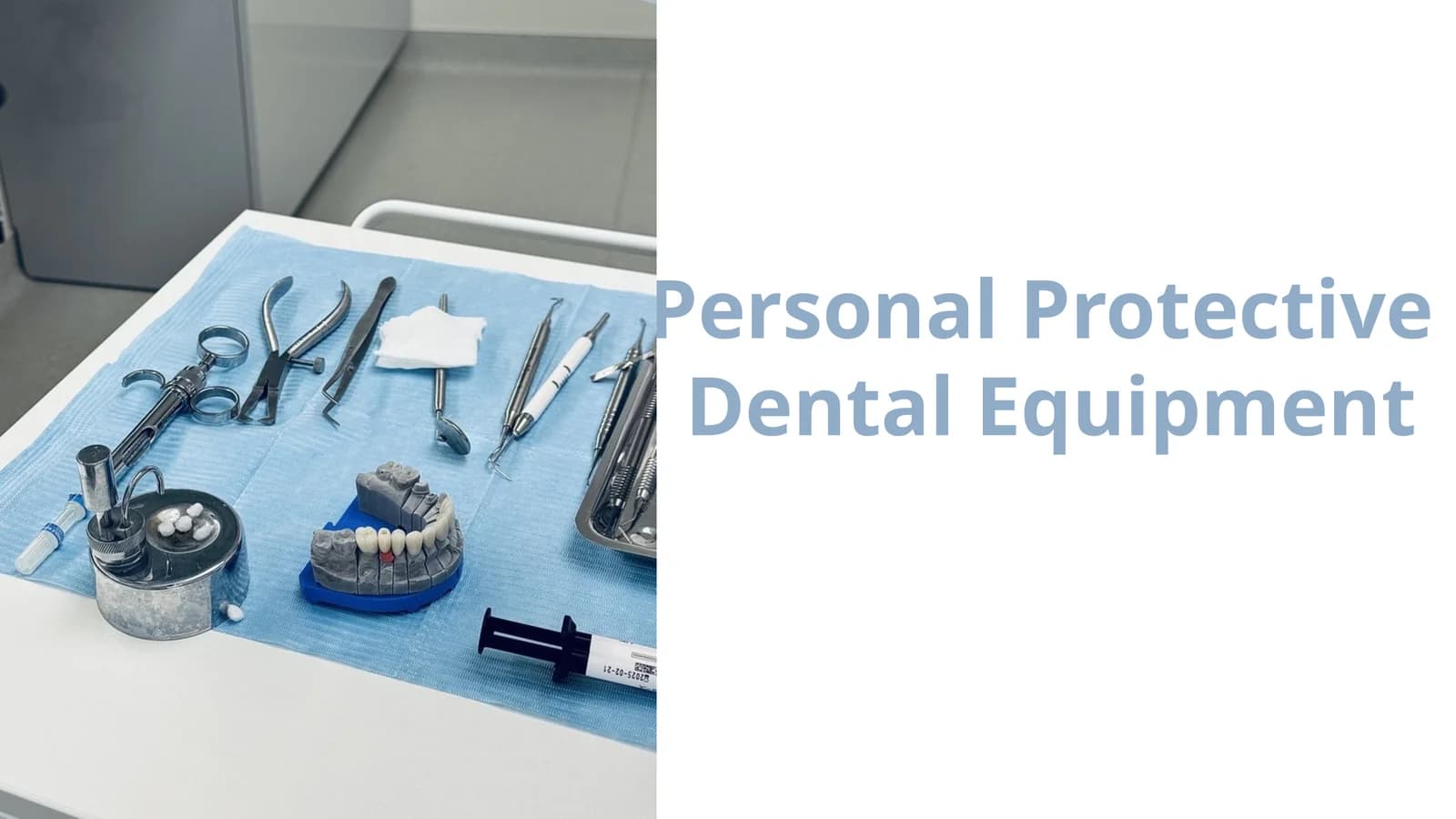 Personal Protective Dental Equipment