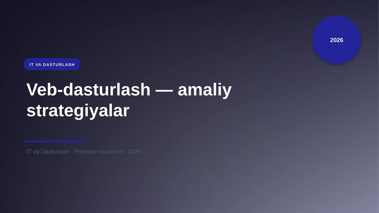 Veb-dasturlash — amaliy strategiyalar