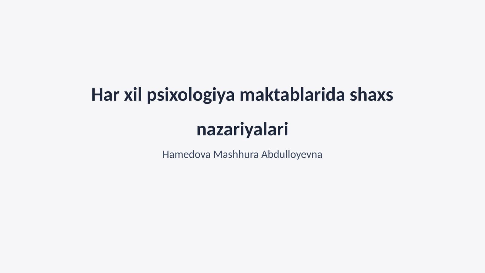 Har xil psixologiya maktablarida shaxs nazariyalari