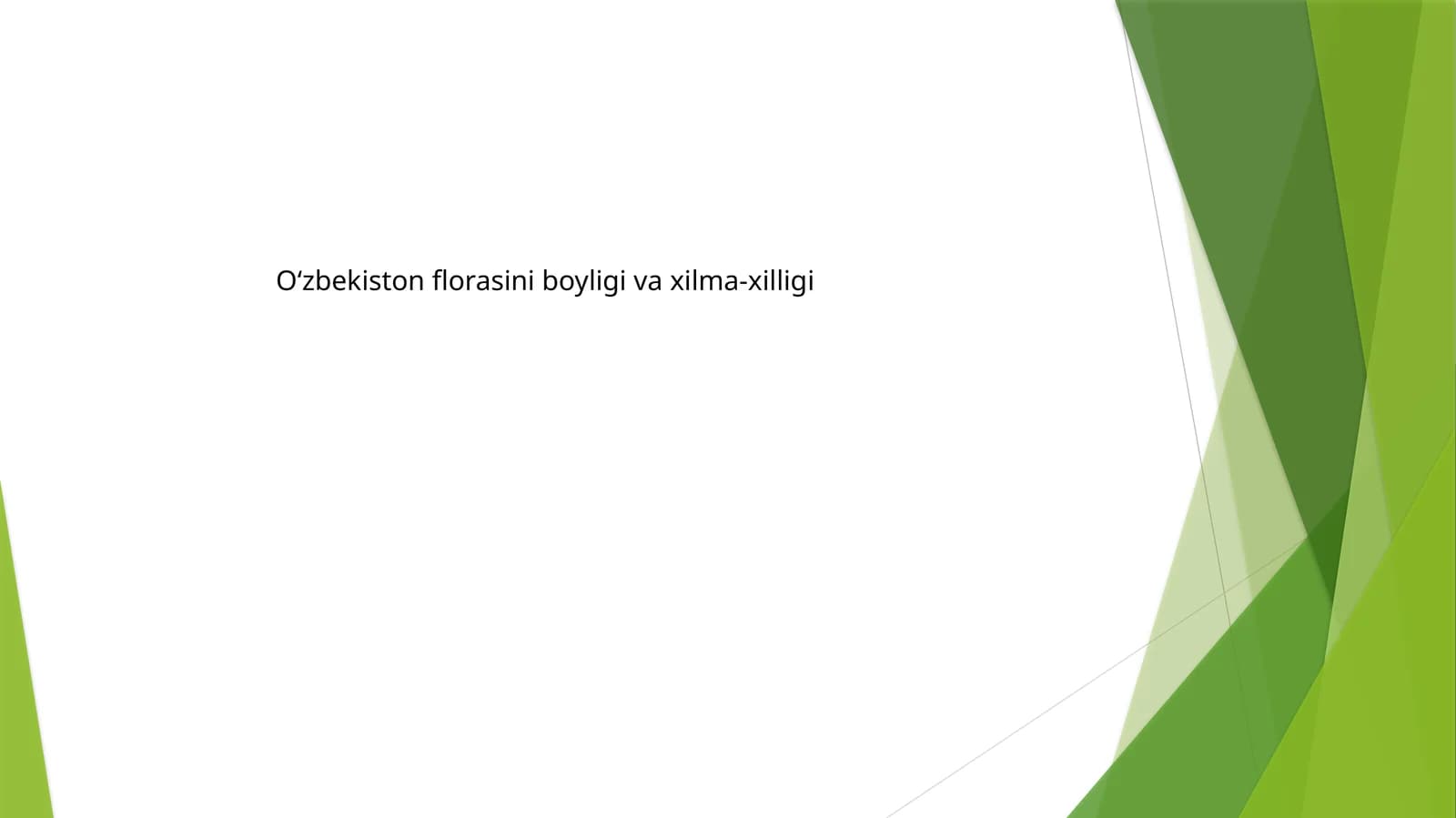O‘zbekiston florasini boyligi va xilma-xilligi