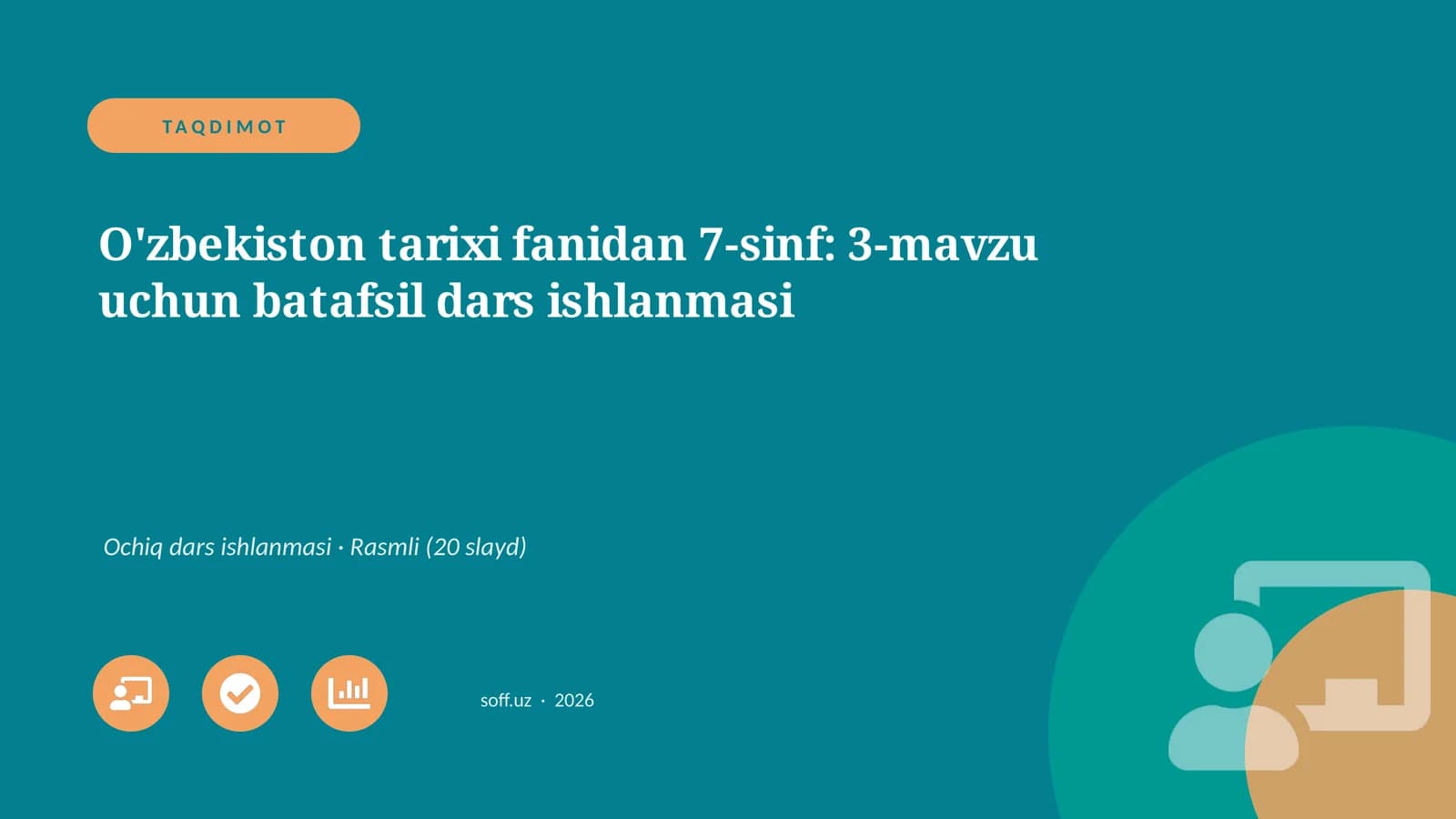 O'zbekiston tarixi fanidan 7-sinf: 3-mavzu uchun batafsil dars ishlanmasi