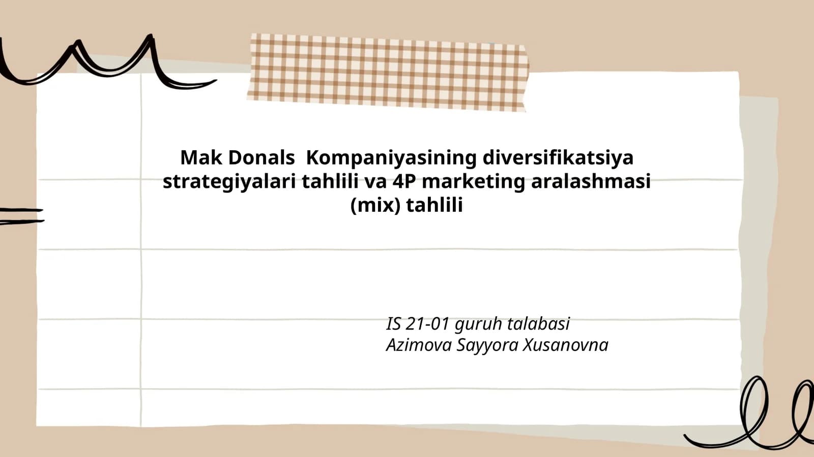 Mak Donals Kompaniyasining diversifikatsiya strategiyalari tahlili va 4P marketing aralashmasi (mix) tahlili