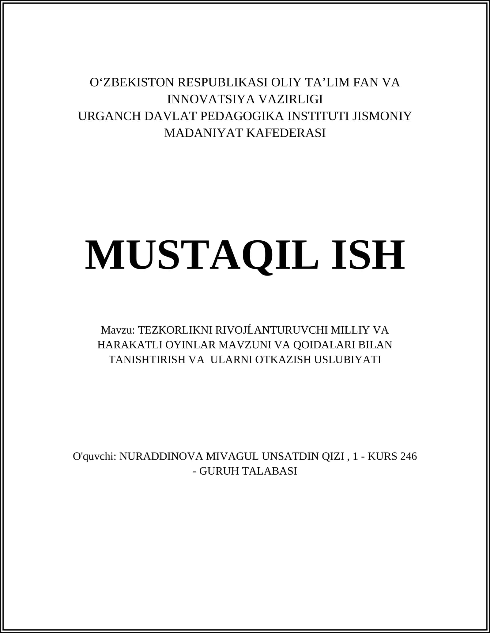 TEZKORLIKNI RIVOJANTURUVCHI MILLIY VA HARAKATLI OYINLAR MAVZUNI VA QOIDALARI BILAN TANISHTIRISH VA ULARNI OTKAZISH USLUBIYATI