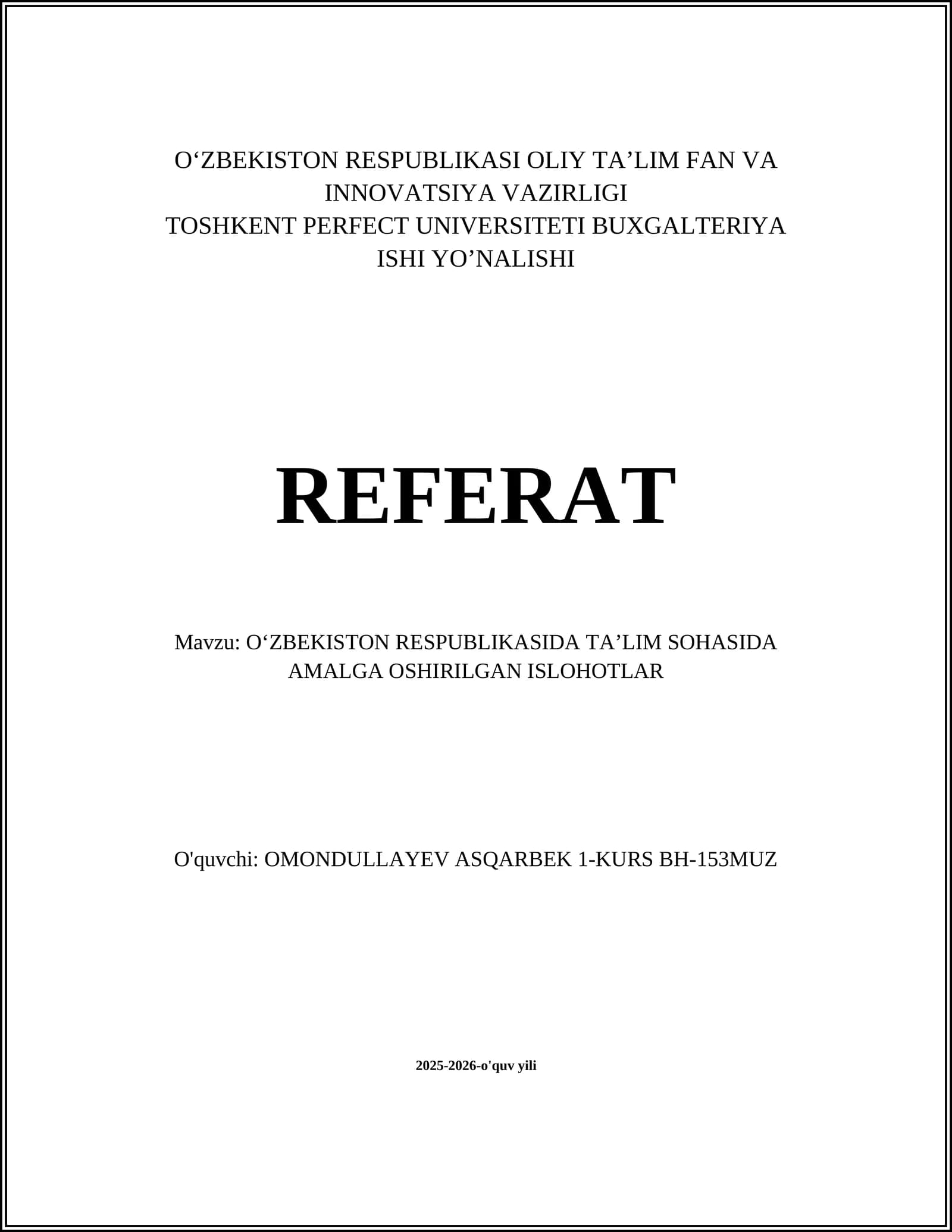 O‘ZBEKISTON RESPUBLIKASIDA TA’LIM SOHASIDA AMALGA OSHIRILGAN ISLOHOTLAR REFERAT