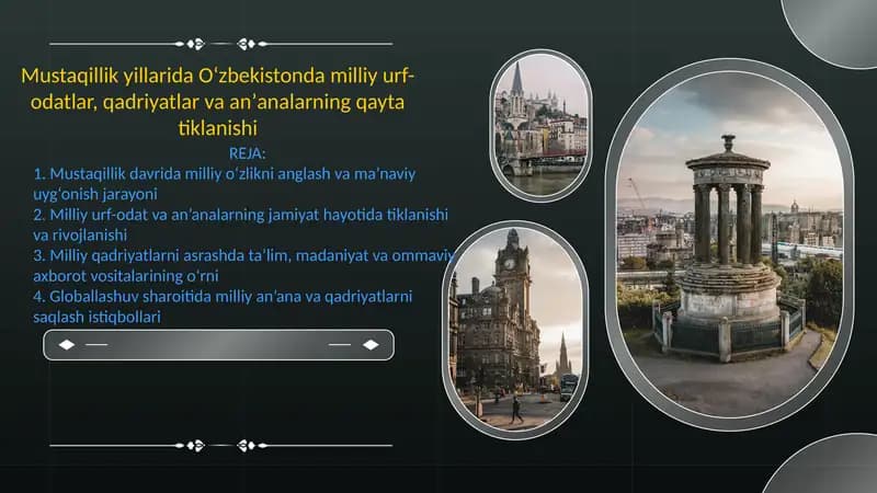 Mustaqillik yillarida Oʻzbekistonda milliy urf-odatlar, qadriyatlar va anʼanalarning qayta tiklanishi