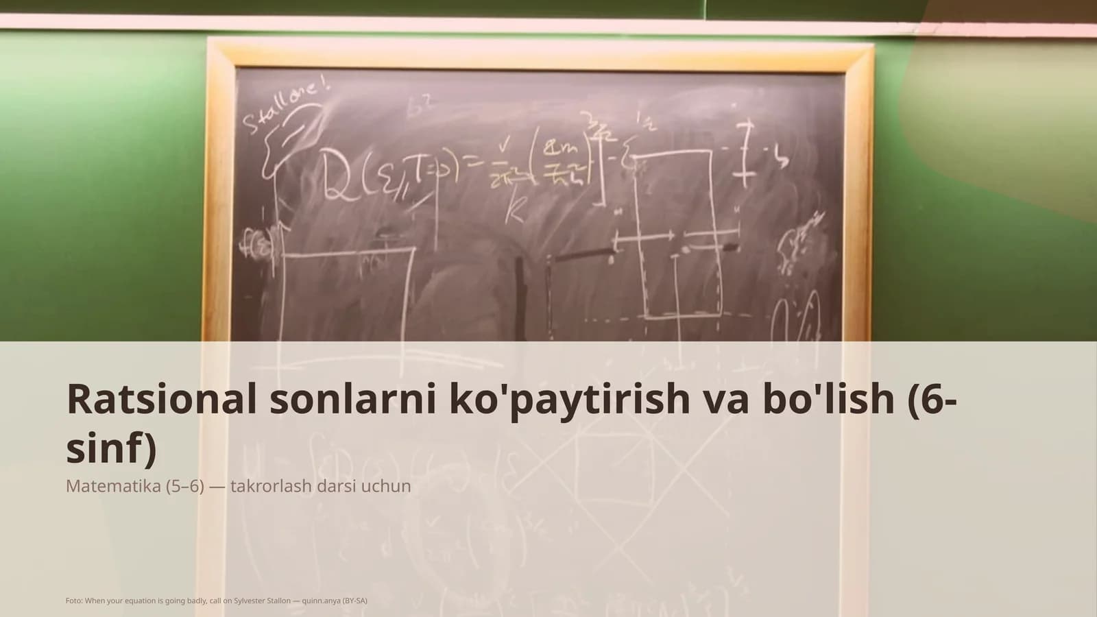 Ratsional sonlarni ko'paytirish va bo'lish (6-sinf)