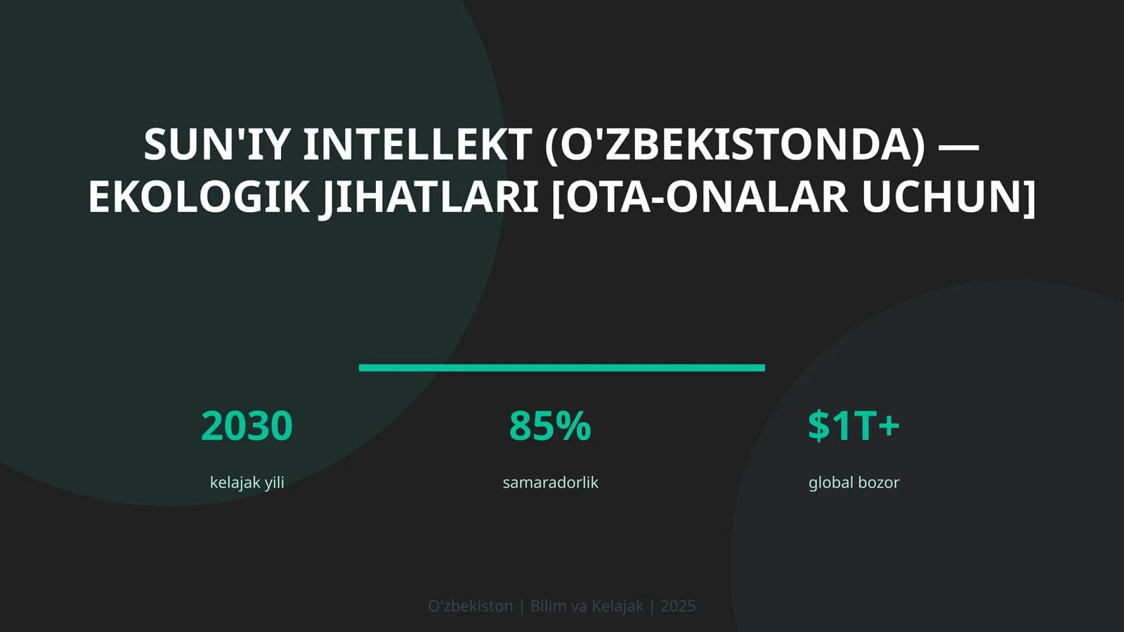SUN'IY INTELLEKT (O'ZBEKISTONDA) — EKOLOGIK JIHATLARI [OTA-ONALAR UCHUN]