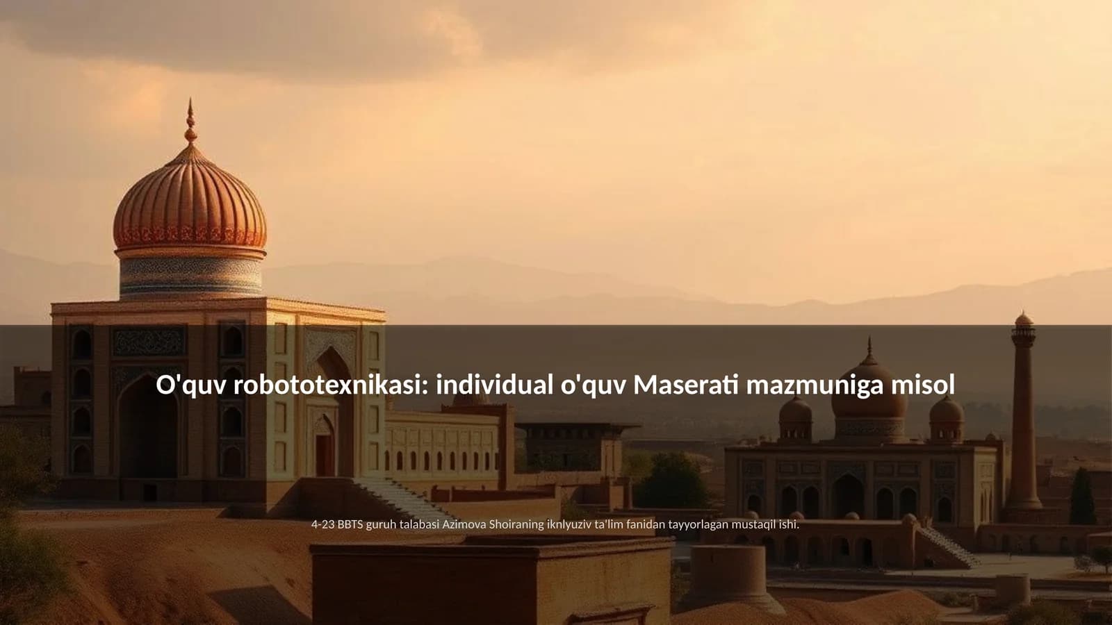 O'quv robototexnikasi: individual o'quv Maserati mazmuniga misol