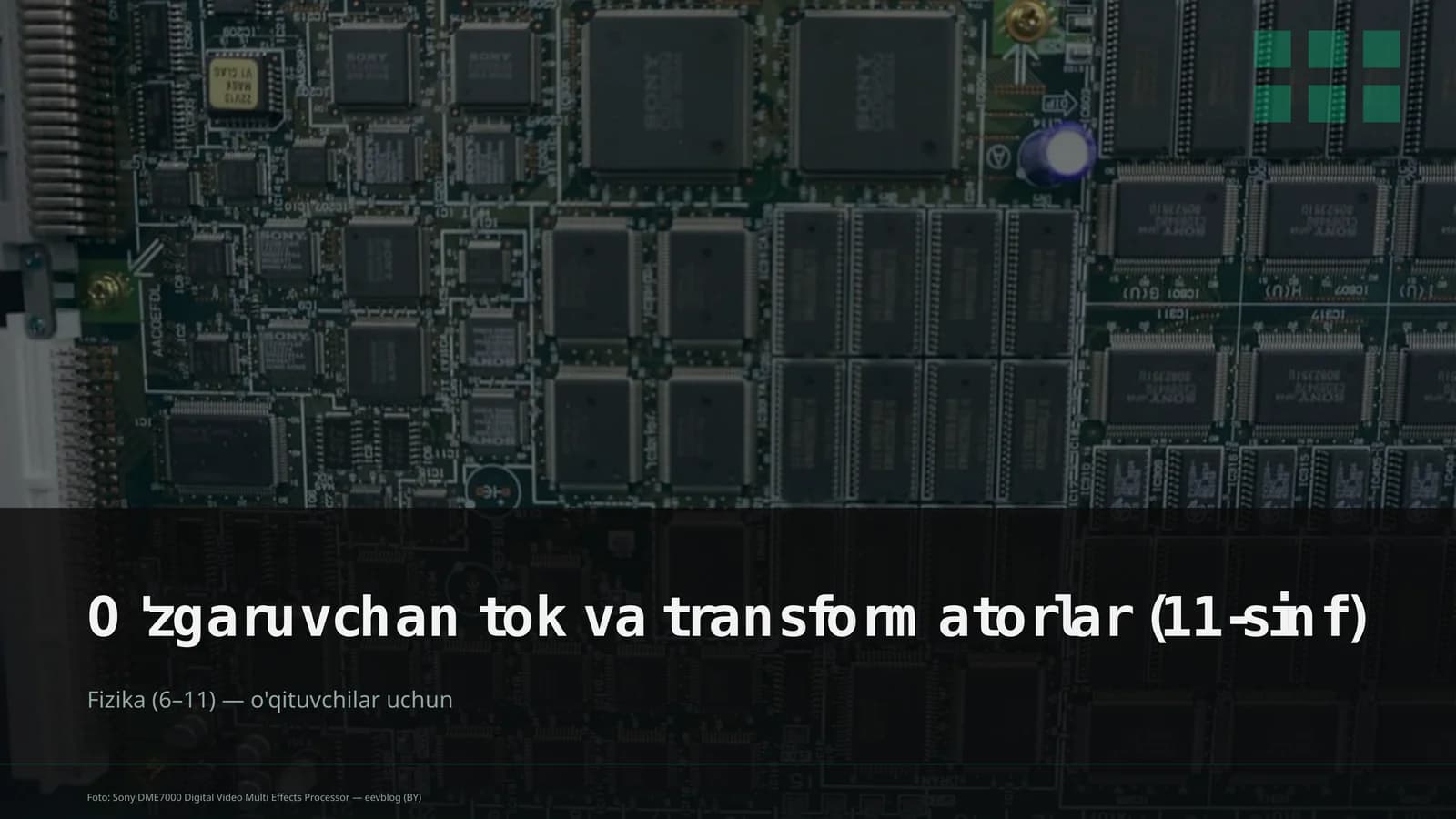 O'zgaruvchan tok va transformatorlar (11-sinf)