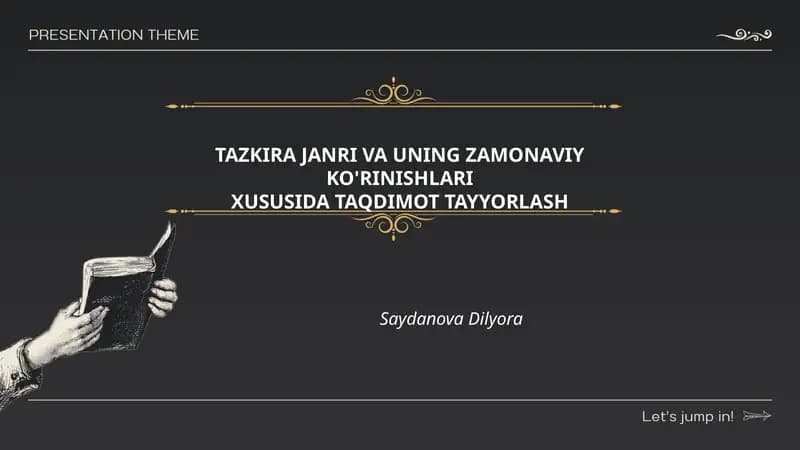 TAZKIRA JANRI VA UNING ZAMONAVIY KO'RINISHLARI XUSUSIDA TAQDIMOT TAYYORLASH