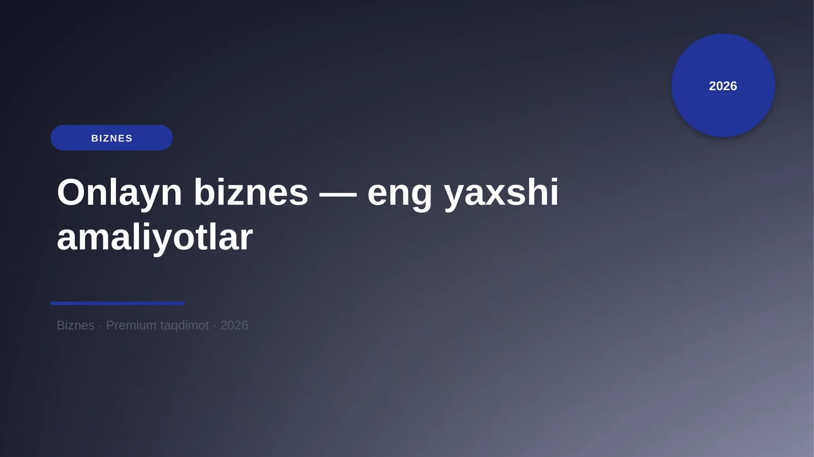 Onlayn biznes — eng yaxshi amaliyotlar