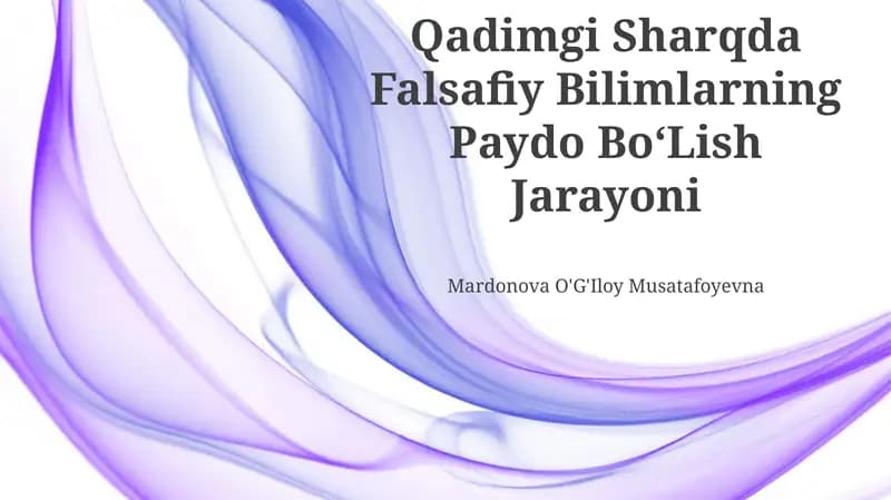 Qadimgi Sharqda Falsafiy Bilimlarning Paydo BoʻLish Jarayoni