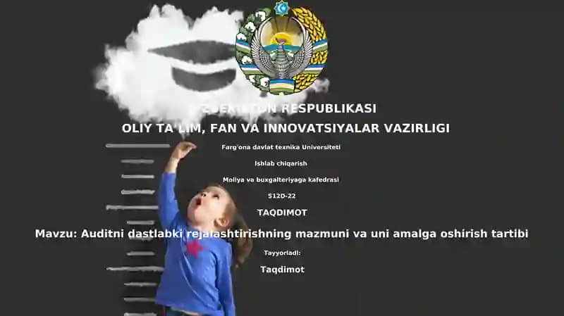 Auditni dastlabki rejalashtirishning mazmuni va uni amalga oshirish tartibi