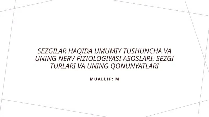 Sezgilar va ularning nerv fiziologiyasi