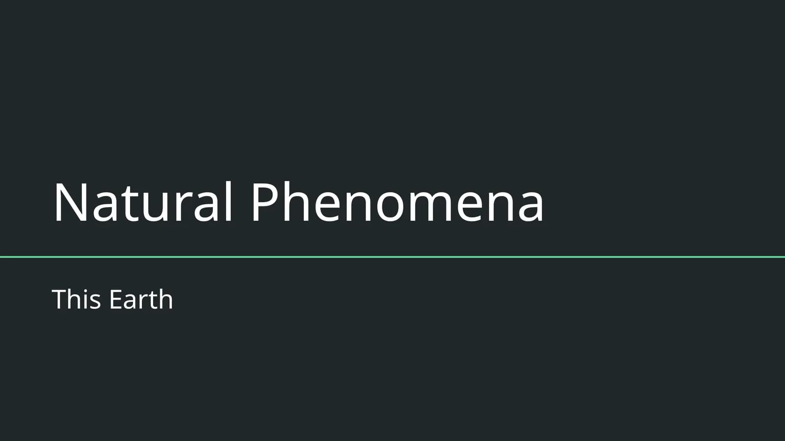 Natural Phenomena