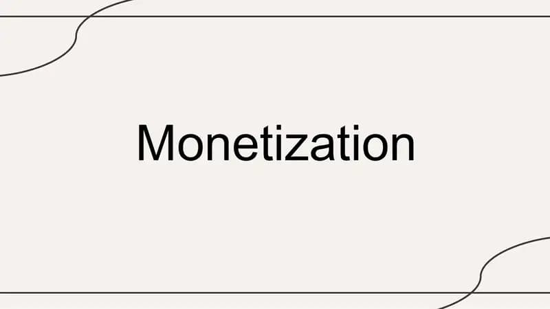 Monetization