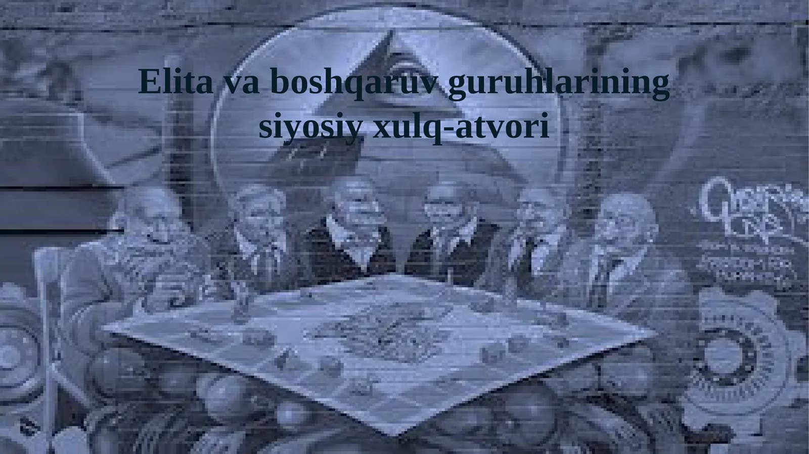 Elita va boshqaruv guruhlarining siyosiy xulq-atvori