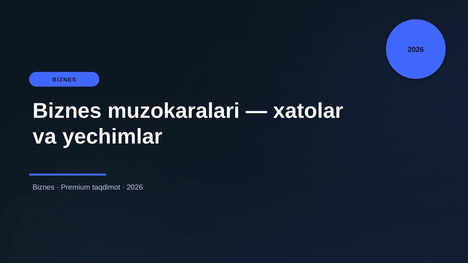 Biznes muzokaralari — xatolar va yechimlar