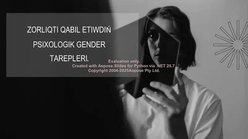 Zorlıqti qabil etiwdiń psixologiyalıq gender tarepleri (gender slayt)