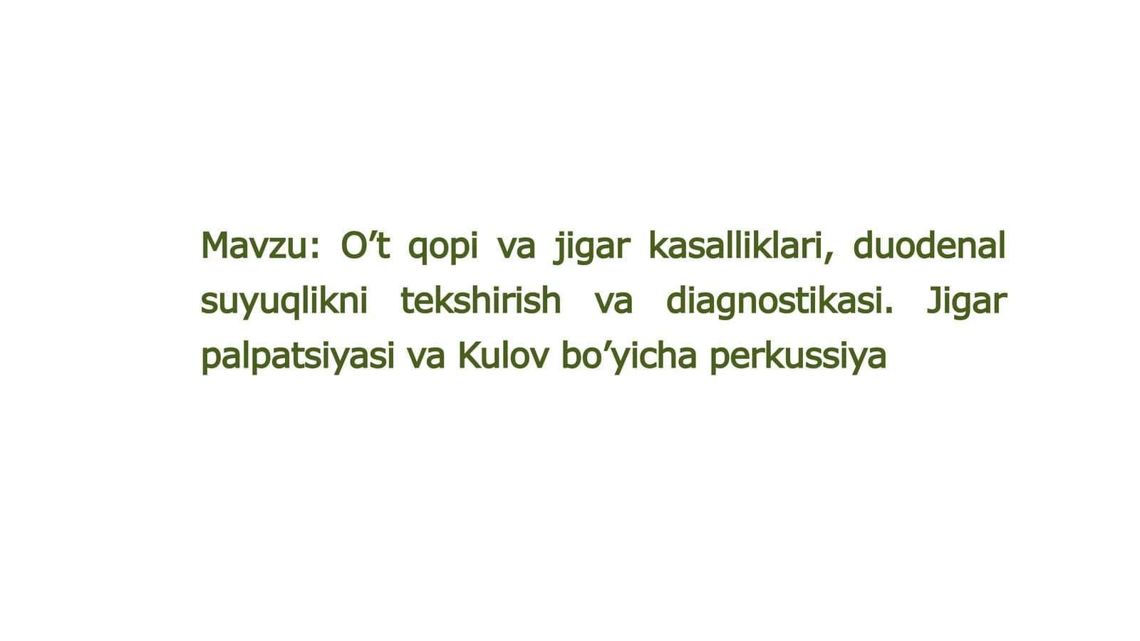O’tqopivajigarkasalliklari, duodenalsuyuqliknitekshirishvadiagnostikasi