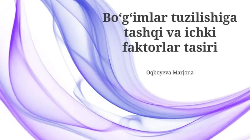 Boʻgʻimlar tuzilishiga ichki omillar taʼsiri