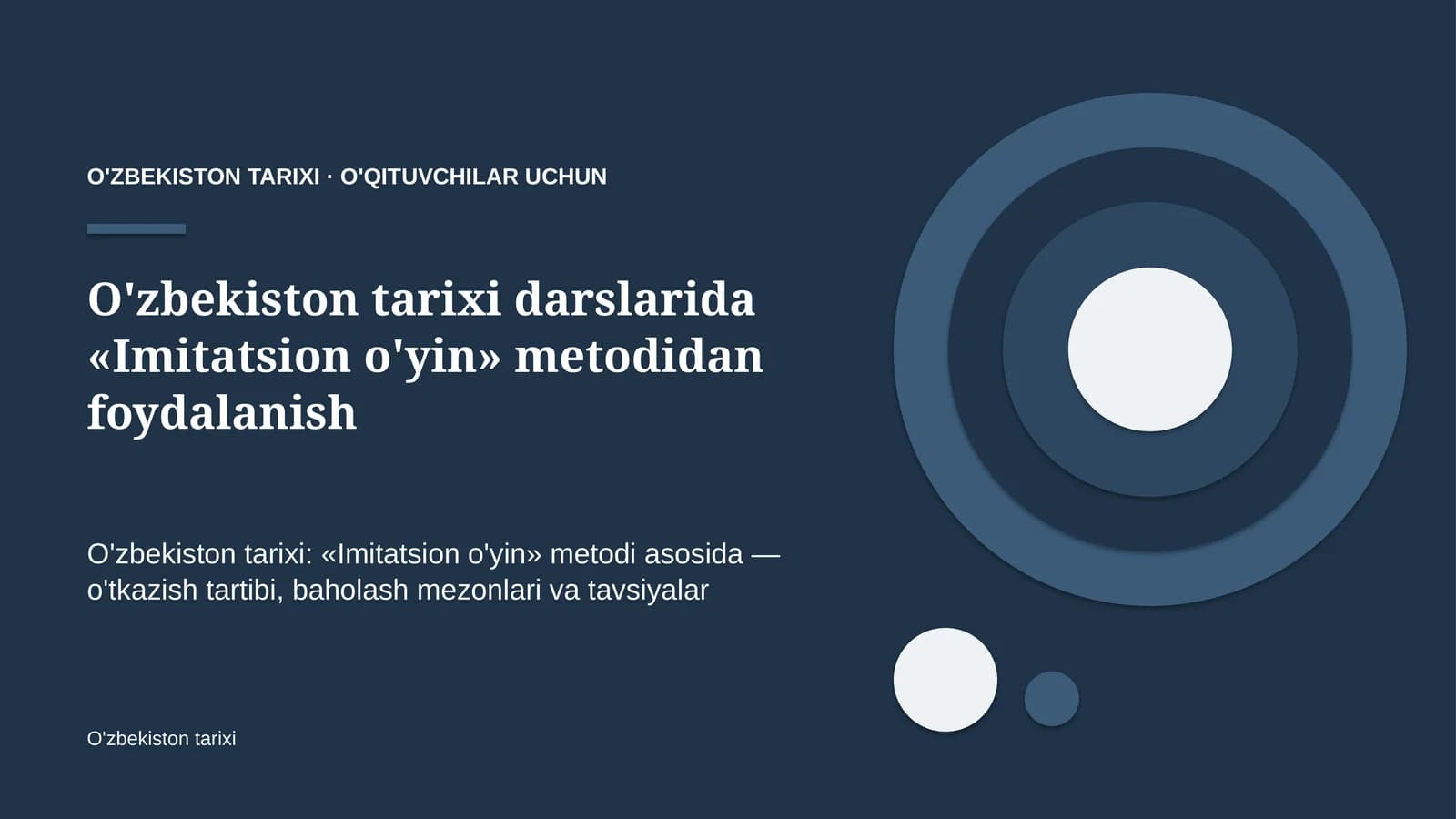 o'zbekiston tarixi darslarida imitatsion o'yin metodidan foydalanish 5617