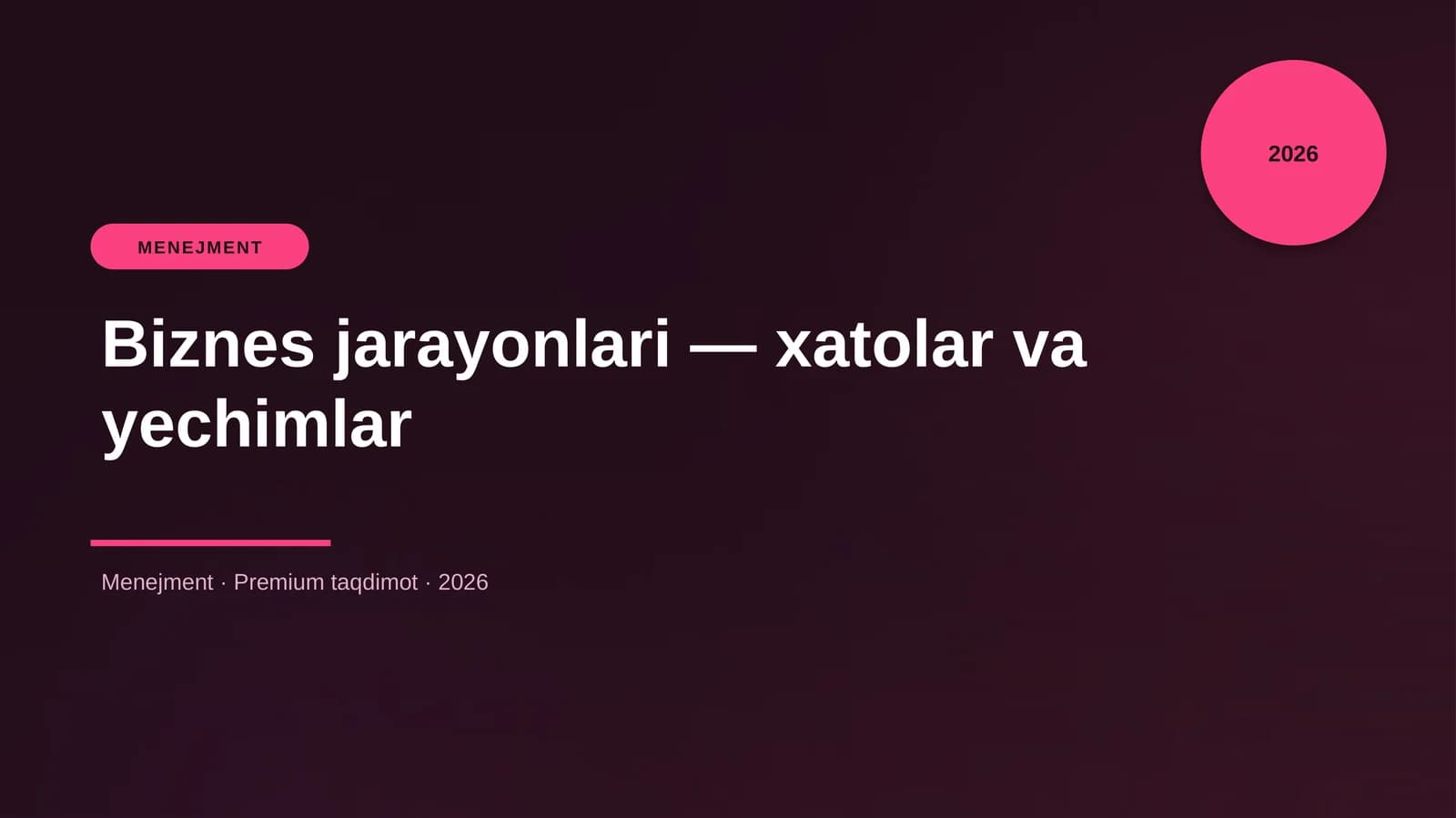 Biznes jarayonlari — xatolar va yechimlar
