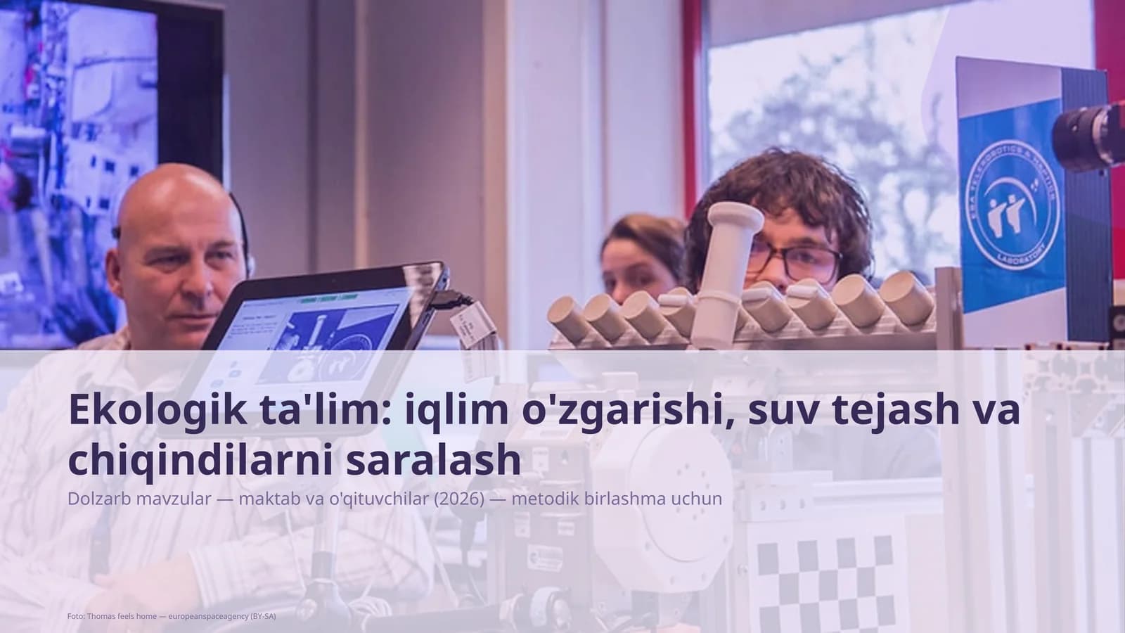 Ekologik ta'lim: iqlim o'zgarishi, suv tejash va chiqindilarni saralash