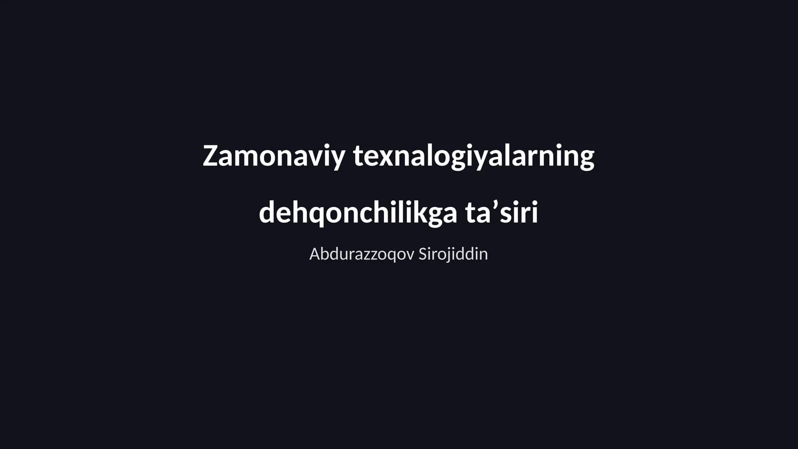 Zamonaviy texnalogiyalarning dehqonchilikga taʼsiri