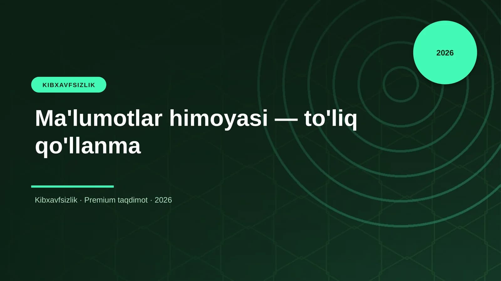 Ma'lumotlar himoyasi — to'liq qo'llanma