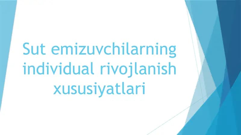 Sutemizuvchilarning individual rivojlanishi xususiyatlari
