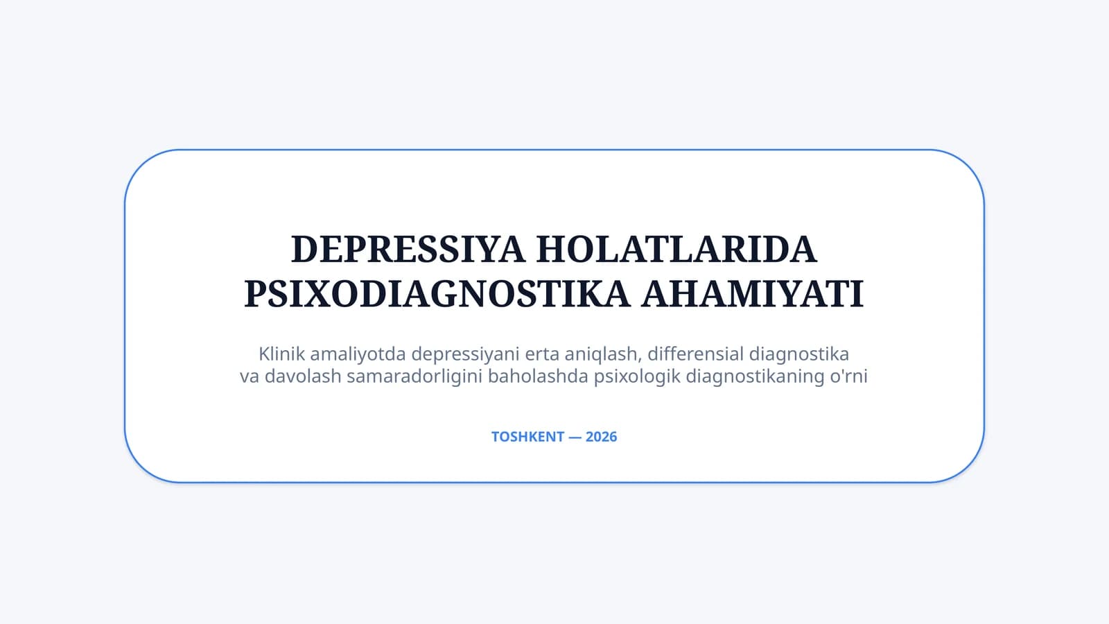 Depressiyada psixodiagnostika — zamonaviy baholash usullari