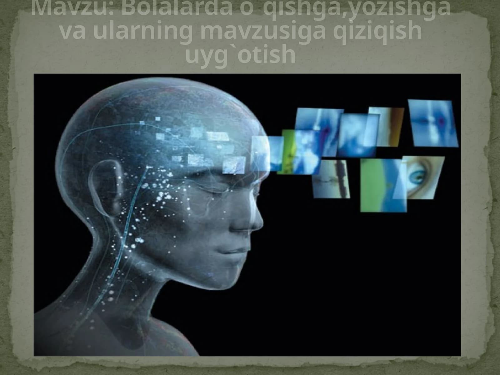 Bolalardao`qishga,yozishgavaularningmavzusigaqiziqishuyg`otish