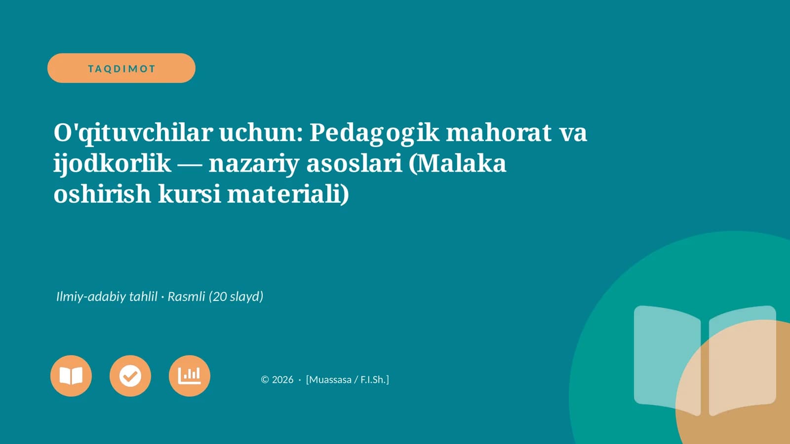 O'qituvchilar uchun: Pedagogik mahorat va ijodkorlik — nazariy asoslari (Malaka oshirish kursi materiali)