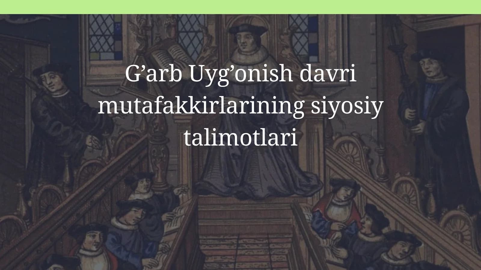 G'arb uyg'onish davri mutafakkirlarining siyosiy talimotlari