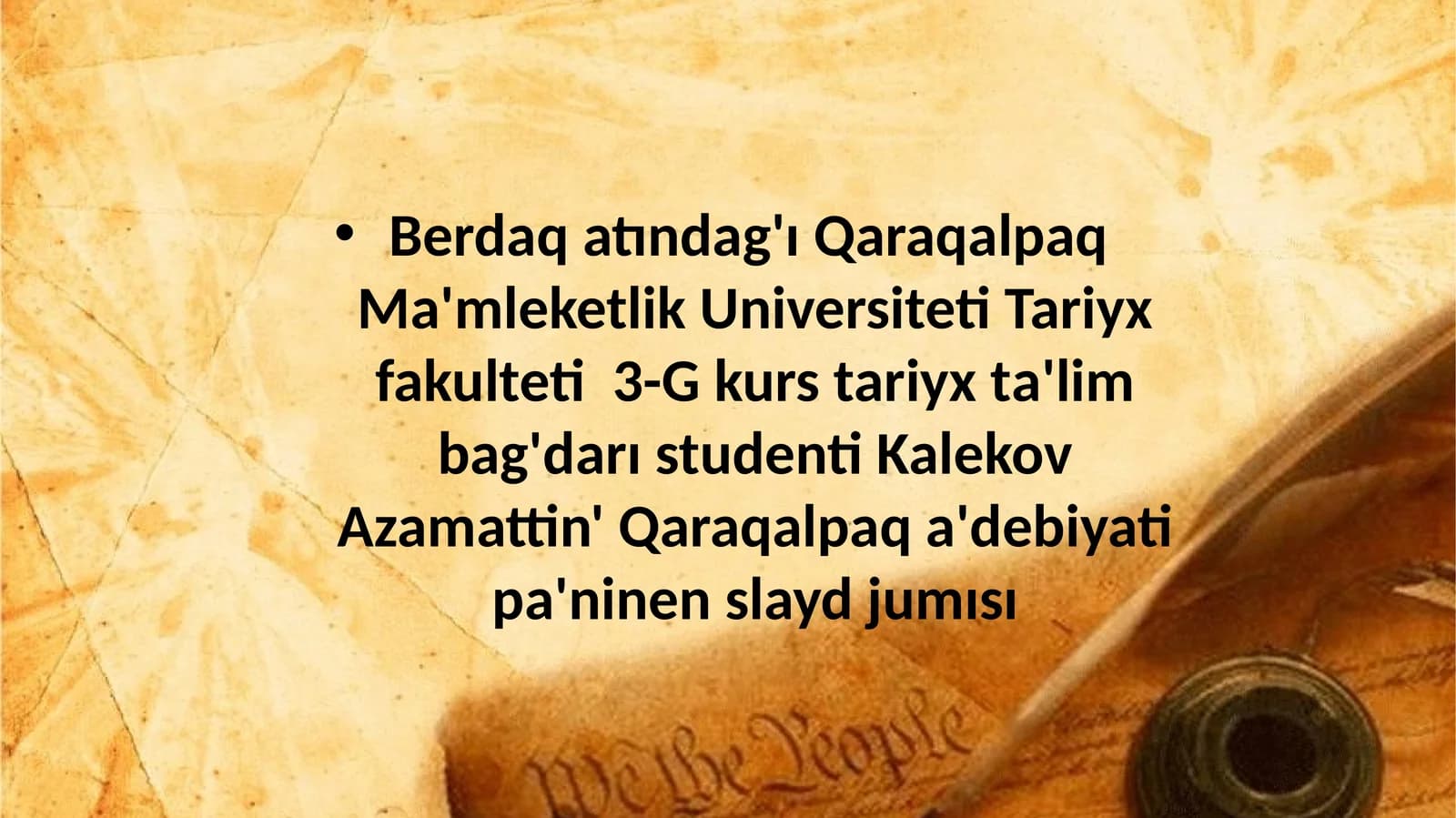 Qaraqalpaq Ma'mleketlik Universiteti Tariyx fakulteti Kurs 3-G Ku'nxoja Ibrayim Uli