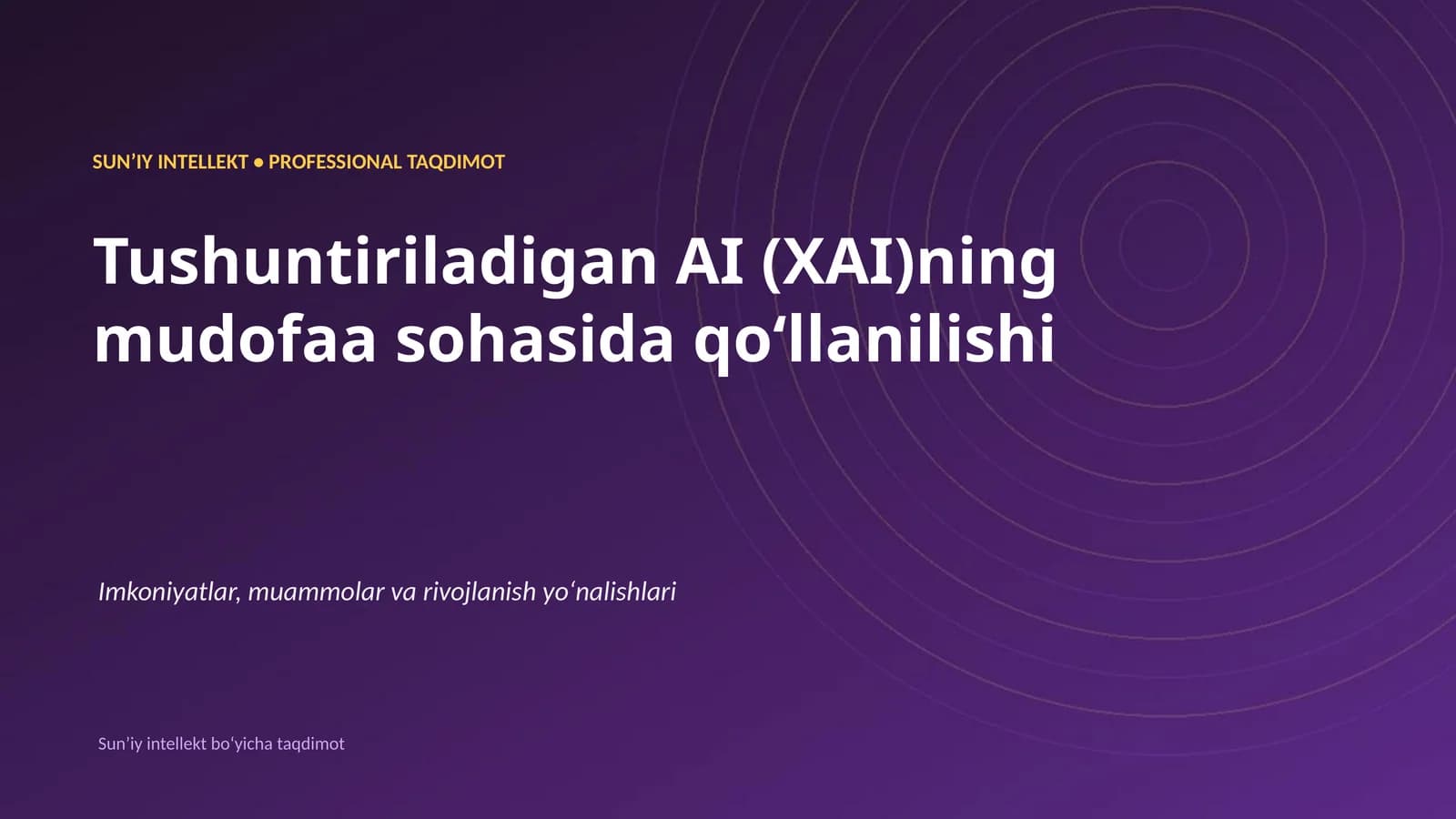 SUNʼIY INTELLEKT • PROFESSIONAL TAQDIMOT