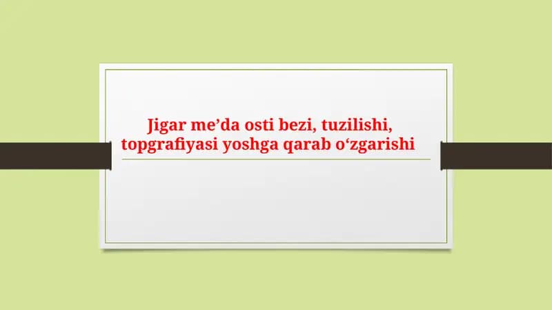 Jigar meʼda osti bezi, tuzilishi, topgrafiya shakli