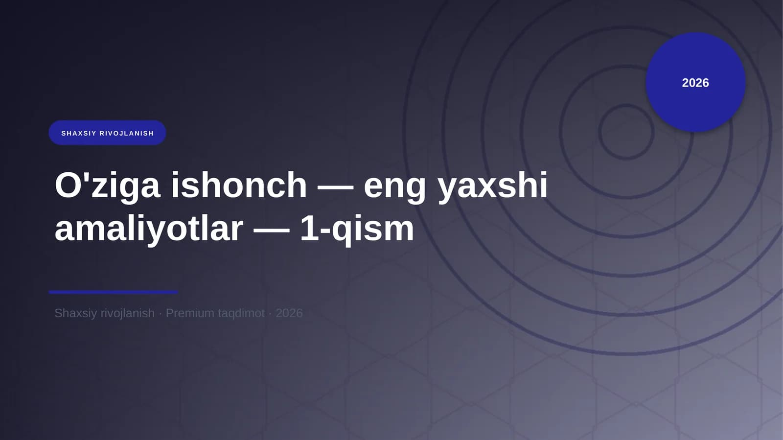 O'ziga ishonch — eng yaxshi amaliyotlar — 1-qism