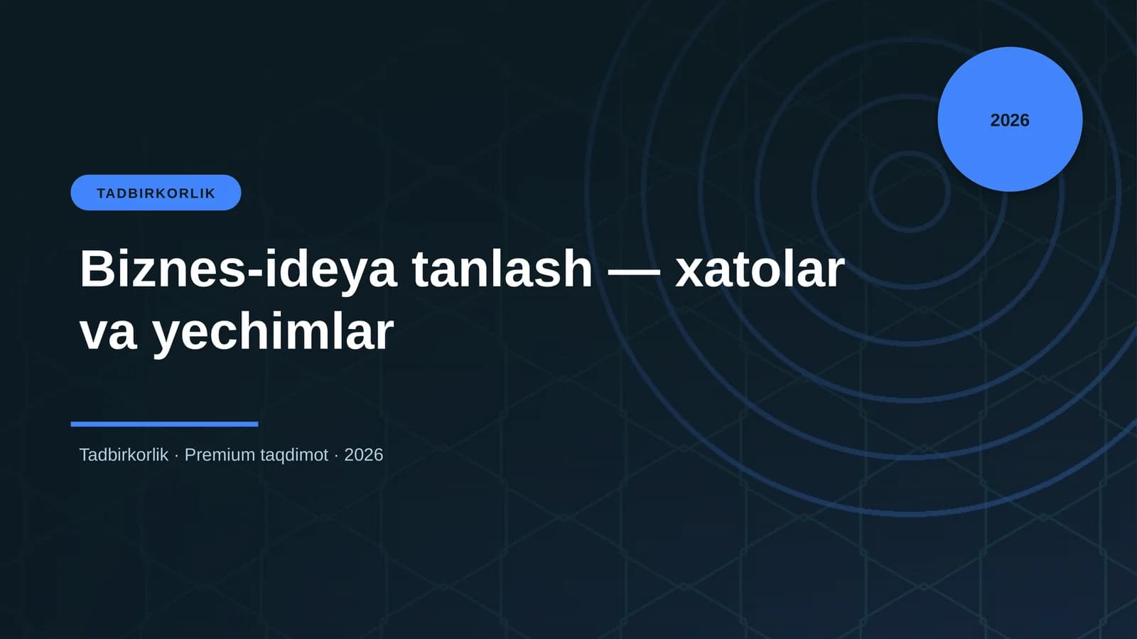 Biznes-ideya tanlash — xatolar va yechimlar