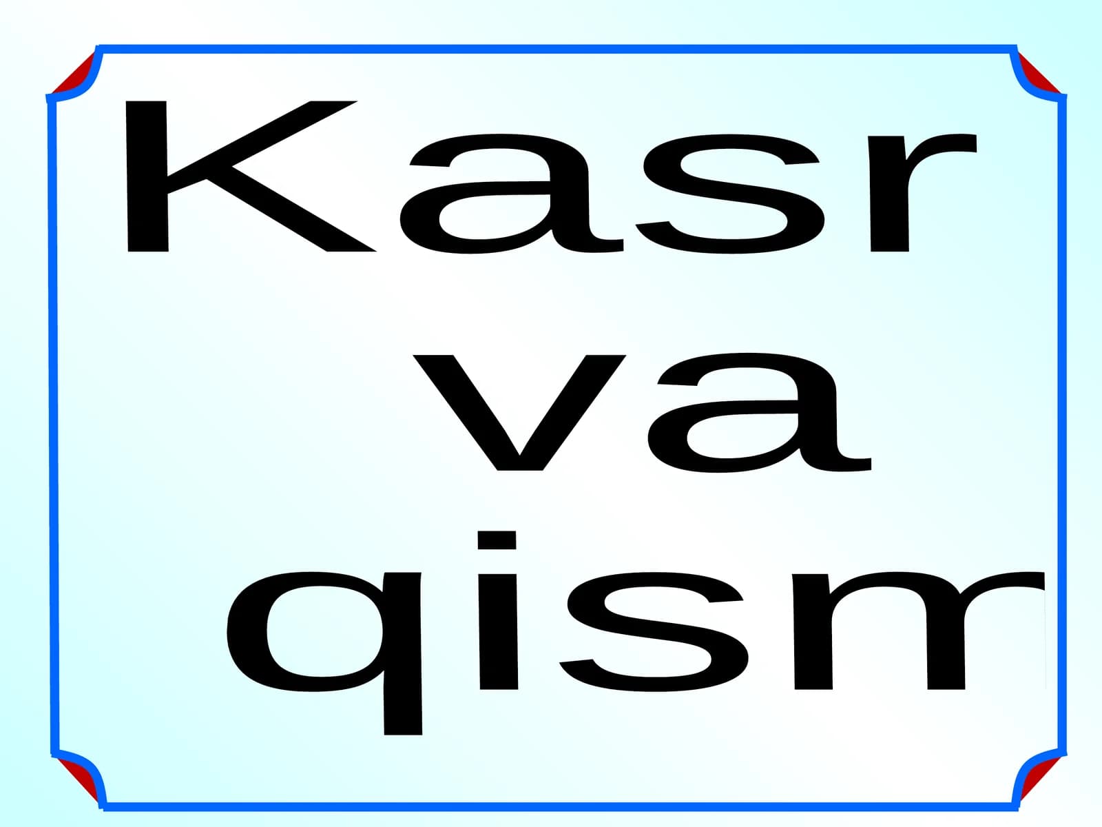 Kasr va qism