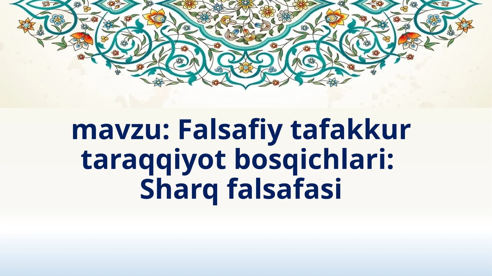 Falsafiy tafakkur taraqqiyot bosqichlari: Sharq falsafasi