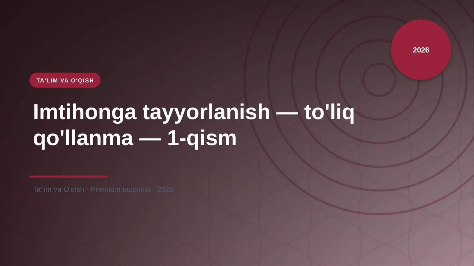 Imtihonga tayyorlanish — to'liq qo'llanma — 1-qism