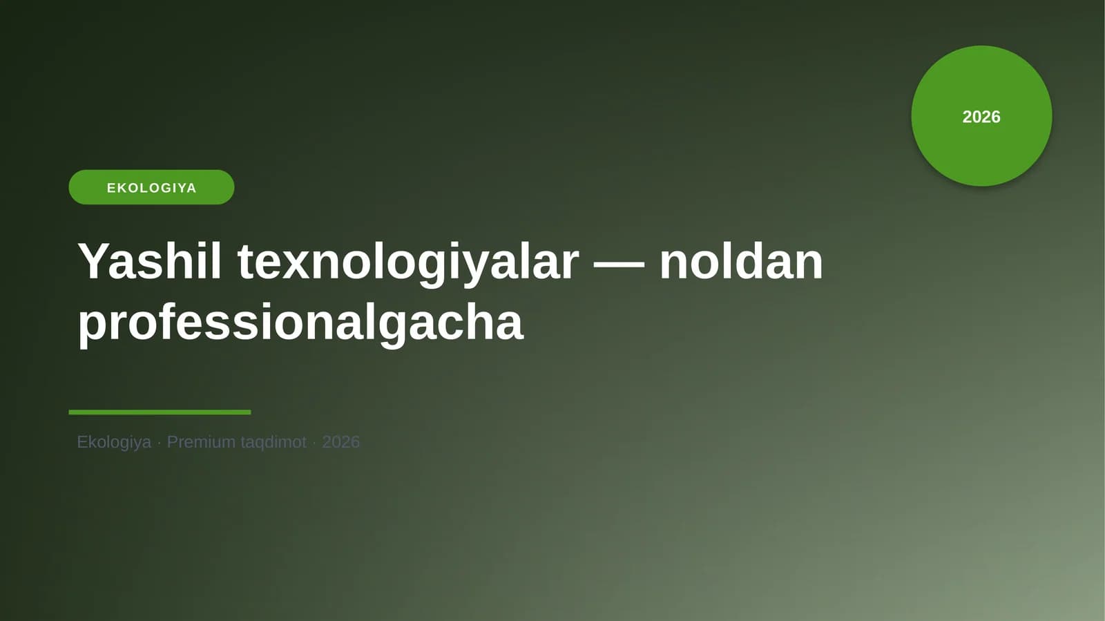 Yashil texnologiyalar — noldan professionalgacha