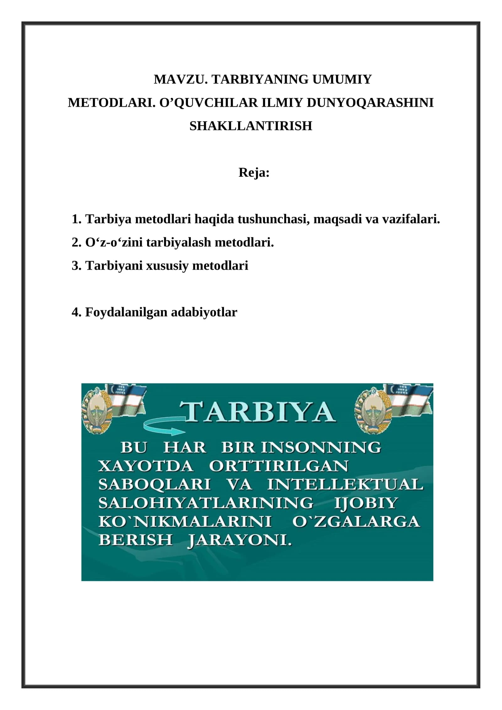 MAVZU. TARBIYANING UMUMIY METODLARI.O’QUVCHILAR ILMIY DUNYOQARASHINI SHAKLLANTIRISH