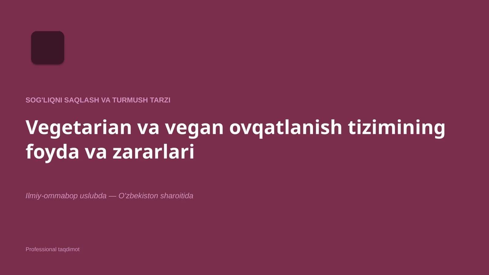 Vegetarian va vegan ovqatlanish tizimining foyda va zararlari