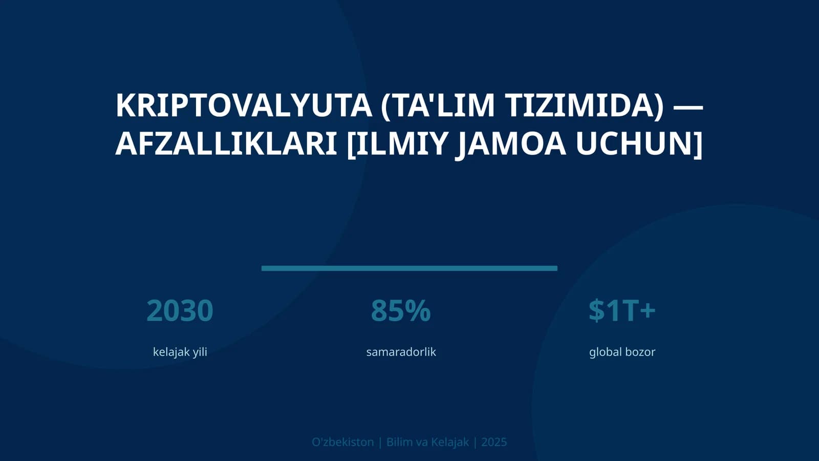 Kriptovalyuta (ta'lim tizimida) — afzalliklari [ilmiy jamoa uchun]