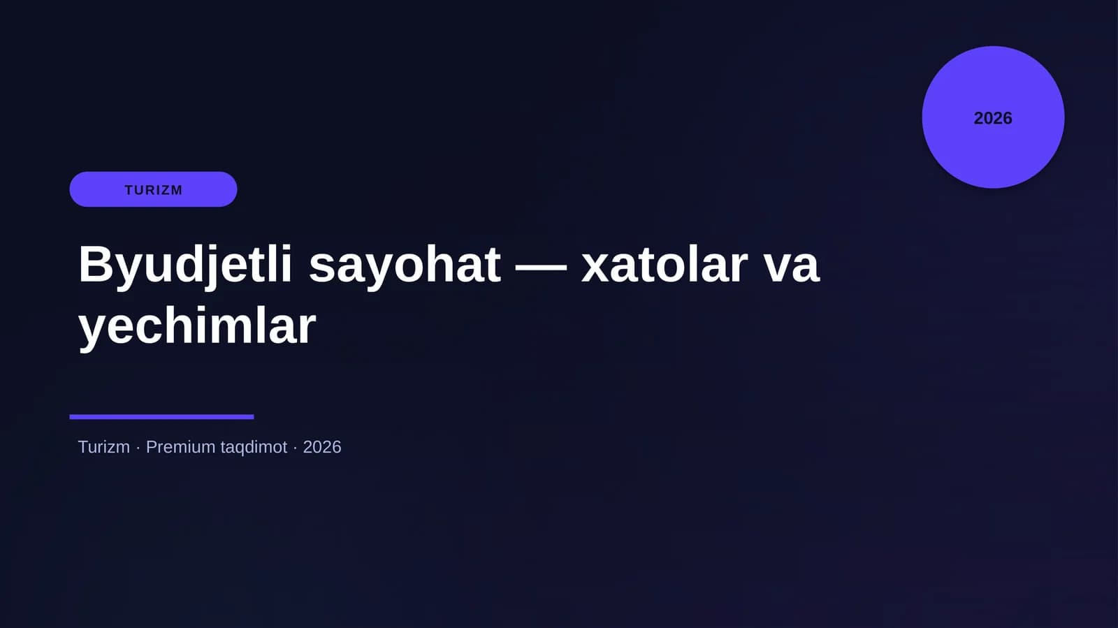 Byudjetli sayohat — xatolar va yechimlar